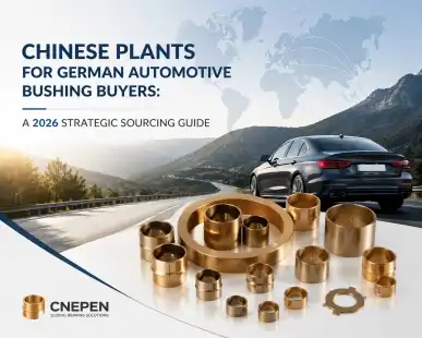 Chinese Plants For German Automotive Bushing Buyers: A 2026 Strategic Sourcing Guide